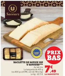 U Express Raclette de savoie igp u saveurs offre