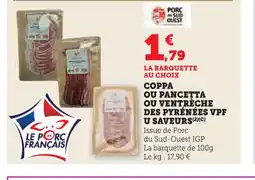 U Express Coppa ou pancetta ou ventrèche des pyrénées vpf u saveurs offre