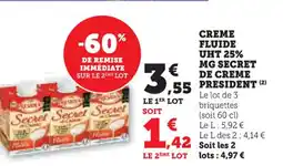 U Express PRESIDENT Creme fluide uht 25% mg secret de creme offre