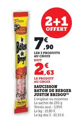 U Express JUSTIN BRIDOU Saucisson baton de berger offre