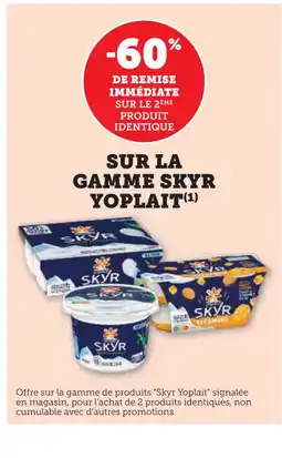 Super U SKYR YOPLAIT Sur la gamme offre