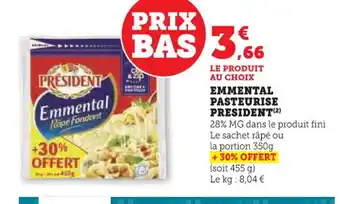Super U PRESIDENT Emmental pasteurise offre