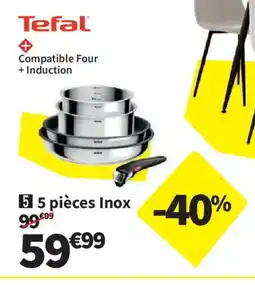 Conforama TEFAL 5 pièces Inox offre