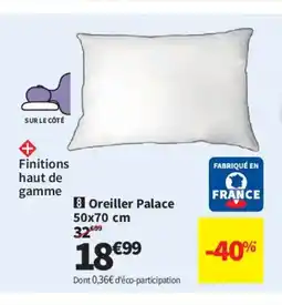 Conforama Oreiller Palace offre