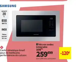 Conforama SAMSUNG Micron ondes Intégrable offre