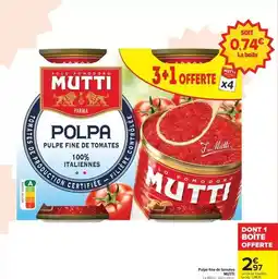 Carrefour Market Mutti - polpa fine de tomates offre