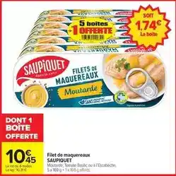 Carrefour Market Saupiquet - filet de maquereaux offre