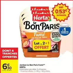 Carrefour Market Herta - jambon le bon paris fumé offre