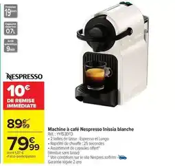 Carrefour Market Nespresso - machine à café inissia blanche offre