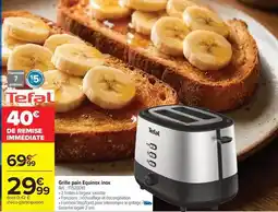 Carrefour Market Tefal - grille pain equinox inox offre