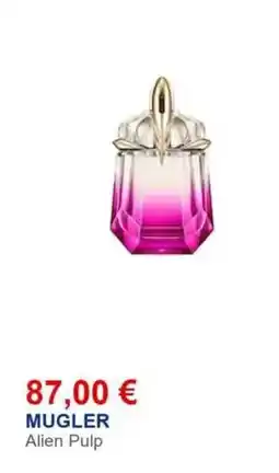 Nocibé Meuler alien pulp offre