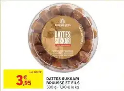 Intermarché Express Brousse & fils - dattes sukkari brousse et fils offre