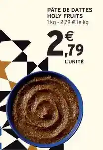 Intermarché Express Holy fruits - pâte de dattes offre