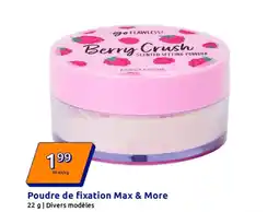 Action MAX&MORE Poudre de fixation offre