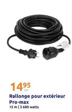 Action Rallonge pour extérieur Pro-max offre