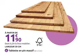 Mr Bricolage Tablette en pin massif offre
