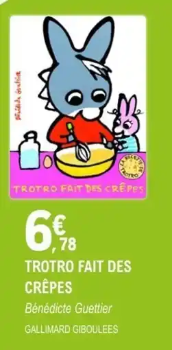 E.Leclerc Espace Culturel Trotro fait des crêpes offre