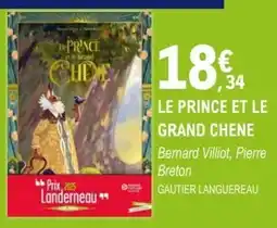 E.Leclerc Espace Culturel Le prince et le grand chene offre