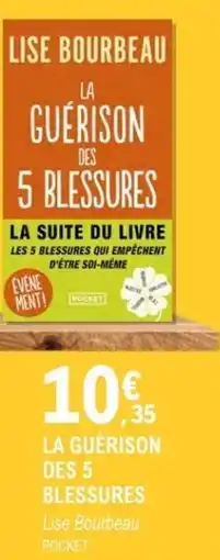 E.Leclerc Espace Culturel La guérison des 5 blessures offre