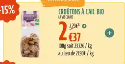 La Vie Claire LA VIE CLAIRE Croûtons à l'ail bio offre