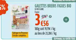 La Vie Claire LA VIE CLAIRE Galettes brebis figues bio offre