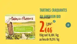 La Vie Claire PAIN DES FLEURS Tartines craquantes au sarrasin bio offre