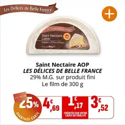 Coccinelle Supermarché Saint nectaire aop les délices de belle france offre