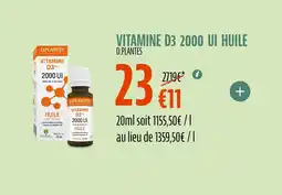 La Vie Claire D.PLANTES Vitamine d3 2000 ui huile offre