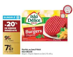 Carrefour Hachés au bœuf Halal ISLA DÉLICE offre