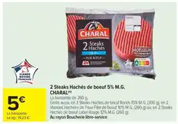 Carrefour Market 2 Steaks Hachés de boeuf 5% M.G. CHARAL offre