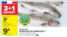 Carrefour Market Truite Rose offre