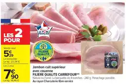 Carrefour Market Jambon cuit supérieur avec couenne FILIÈRE QUALITÉ CARREFOUR offre