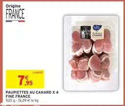 Intermarché PAUPIETTES AU CANARD X 4 FINE FRANCE offre