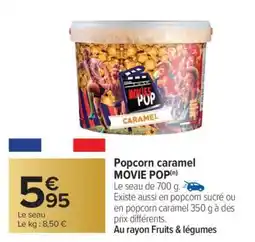 Carrefour Popcorn caramel MOVIE POP offre