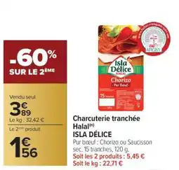 Carrefour Charcuterie tranchée Halal ISLA DÉLICE offre