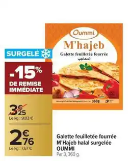Carrefour Galette feuilletée fourrée M'Hajeb halal surgelée OUMMI offre