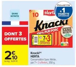 Carrefour Market Knacki(n) HERTA offre
