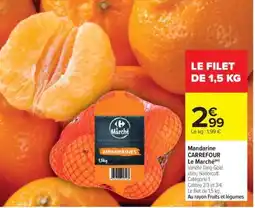 Carrefour Market Mandarine CARREFOUR Le Marché offre