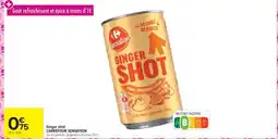 Carrefour Market Ginger shot offre