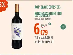 La Vie Claire CHÂTEAU TERRE BLANQUE Aop blaye côtes-de- bordeaux rouge bio les sources offre