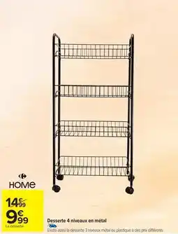 Carrefour Carrefour - desserte 4 niveaux en métal offre