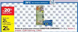 Carrefour Carrefour - boules de graisse pour oiseaux companino offre
