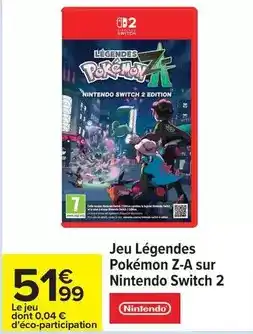 Carrefour Nintendo - jeu légendes pokémon z-a sur switch 2 offre