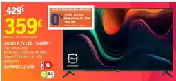 E.Leclerc GOOGLE TV LED SHARP offre