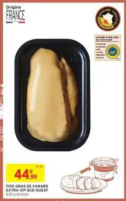 Intermarché FOIE GRAS DE CANARD EXTRA IGP SUD-OUEST offre