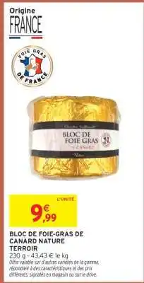 Intermarché BLOC DE FOIE-GRAS DE CANARD NATURE TERROIR offre