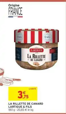 Intermarché LA RILLETTE DE CANARD offre