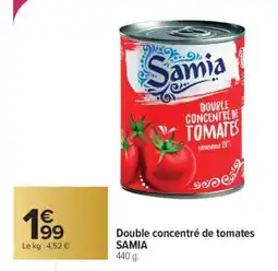 Carrefour Double Concentré de tomates SAMIA offre