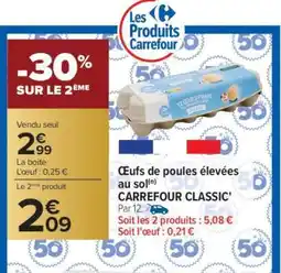 Carrefour Oeufs de poules élevées au sol Carrefour Classic offre