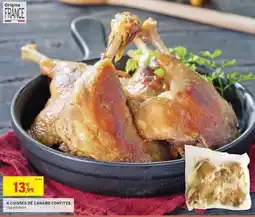 Intermarché 4 CUISSES DE CANARD CONFITES offre